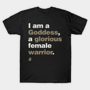 I Am a Goddess T-Shirt